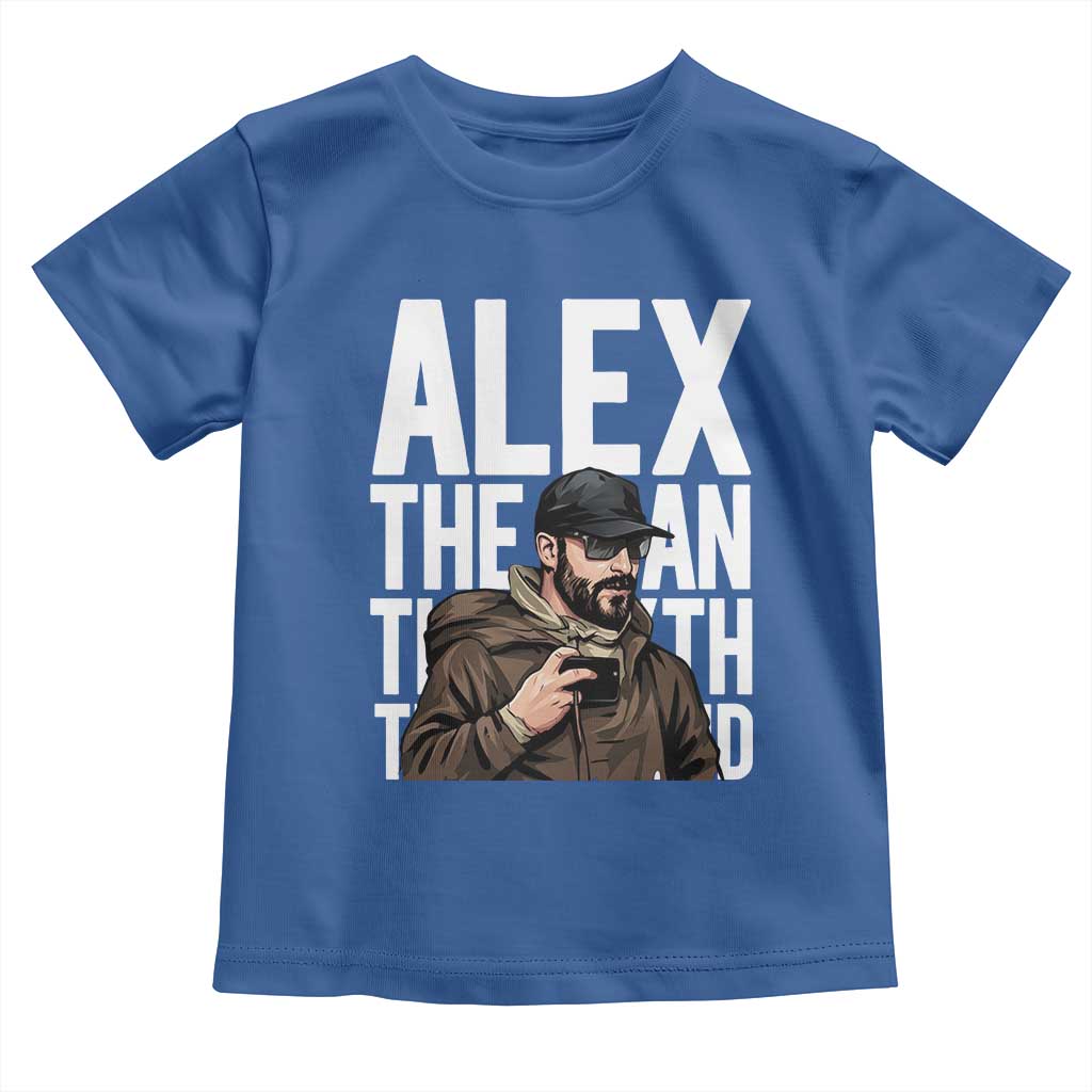 Alex Pretti Toddler T Shirt Alex The Man The Myth The Legend Vintage Gift
