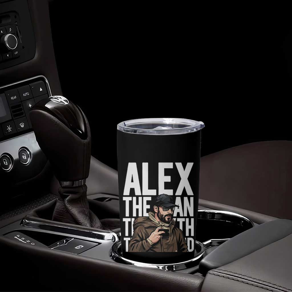 Alex Pretti Tumbler Cup Alex The Man The Myth The Legend Vintage Gift