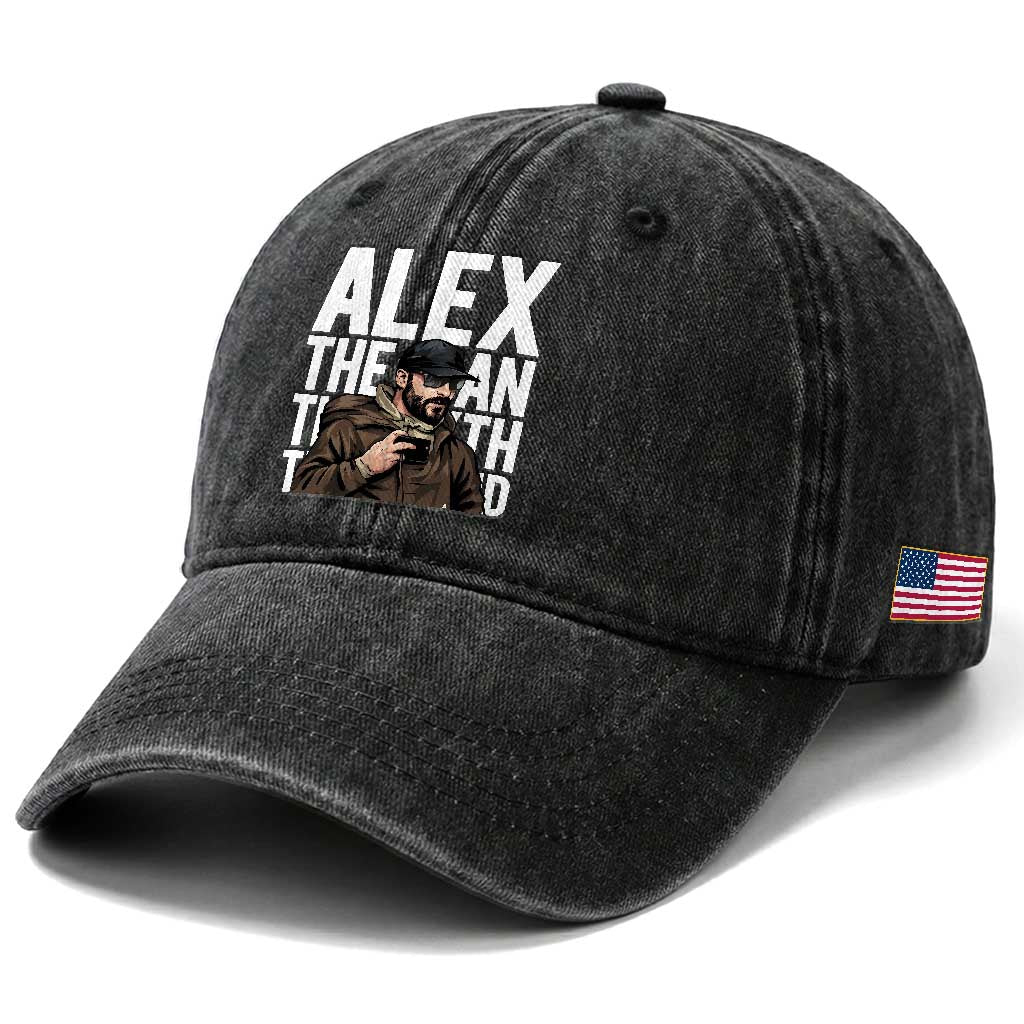 Alex Pretti Washed Cotton Baseball Cap Alex The Man The Myth The Legend Vintage Gift