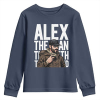 Alex Pretti Youth Sweatshirt Alex The Man The Myth The Legend Vintage Gift