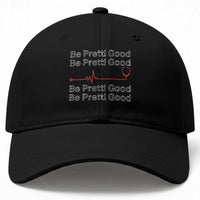 Be Pretti Good Baseball Cap Nurse Tribute Alex Pretti Healthcare Gift
