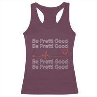 Be Pretti Good Racerback Tank Top Nurse Tribute Alex Pretti Healthcare Gift