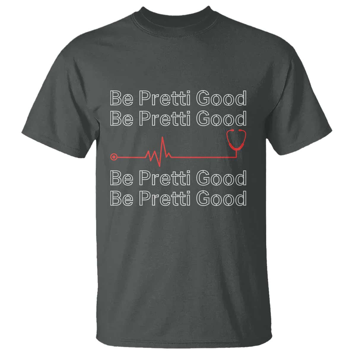 Be Pretti Good T Shirt Nurse Tribute Alex Pretti Healthcare Gift