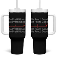 Be Pretti Good Tumbler With Handle Nurse Tribute Alex Pretti Healthcare Gift