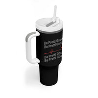 Be Pretti Good Tumbler With Handle Nurse Tribute Alex Pretti Healthcare Gift