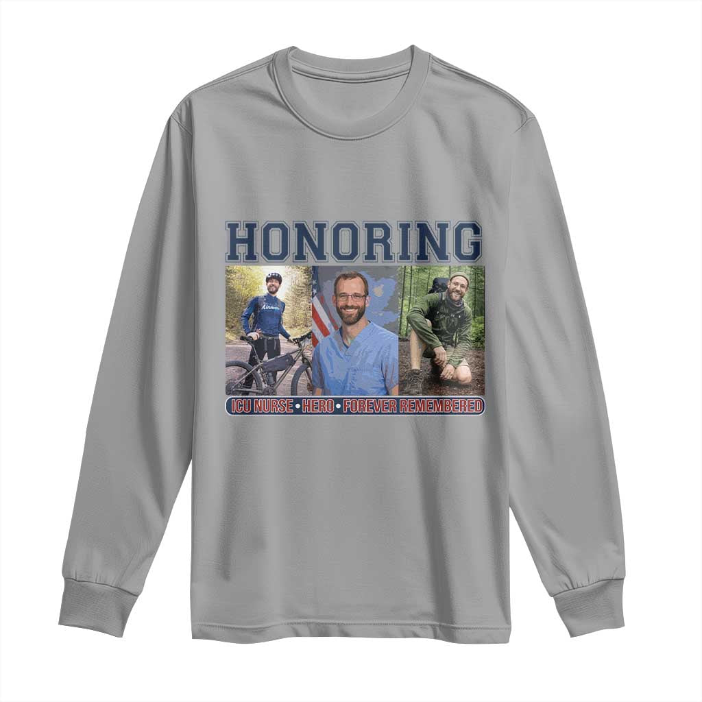 Honoring Alex Pretti Memorial Long Sleeve Shirt ICU Nurse Hero Tribute Minneapolis