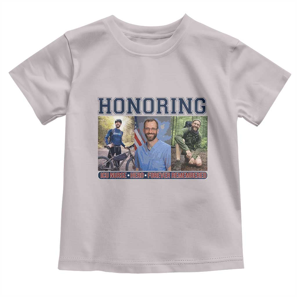 Honoring Alex Pretti Memorial Toddler T Shirt ICU Nurse Hero Tribute Minneapolis