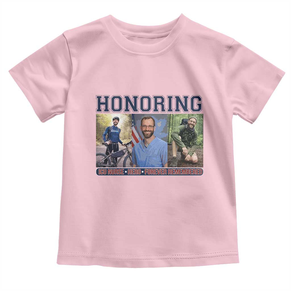 Honoring Alex Pretti Memorial Toddler T Shirt ICU Nurse Hero Tribute Minneapolis