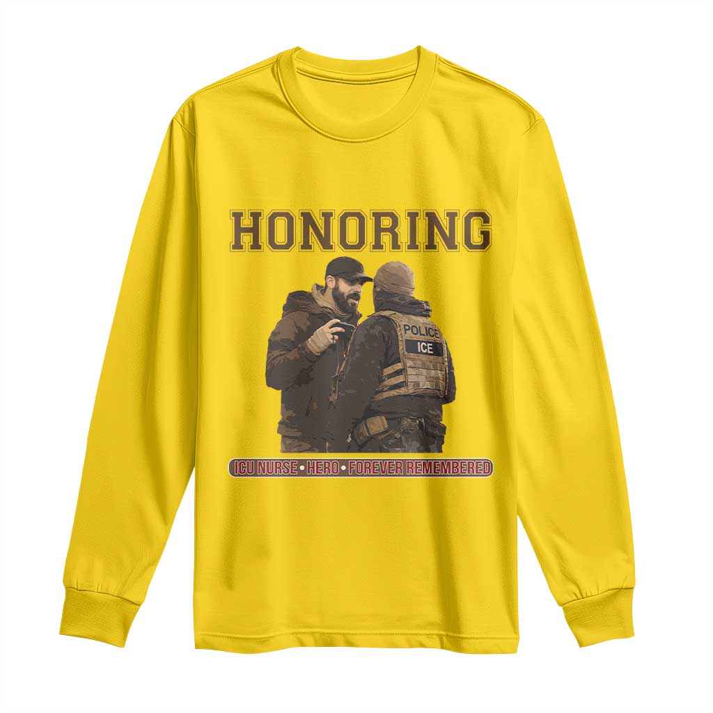 Honoring Alex Pretti ICU Nurse Tribute Support Gift Long Sleeve Shirt