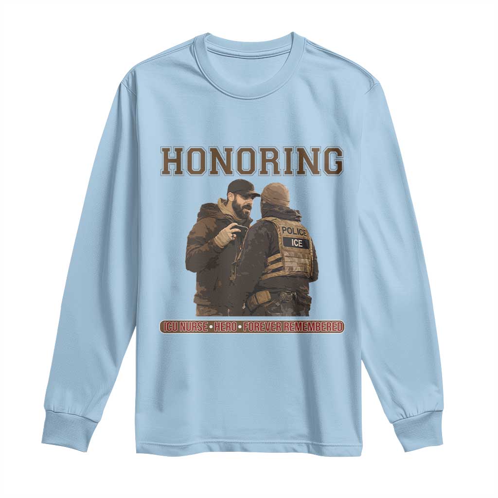 Honoring Alex Pretti ICU Nurse Tribute Support Gift Long Sleeve Shirt