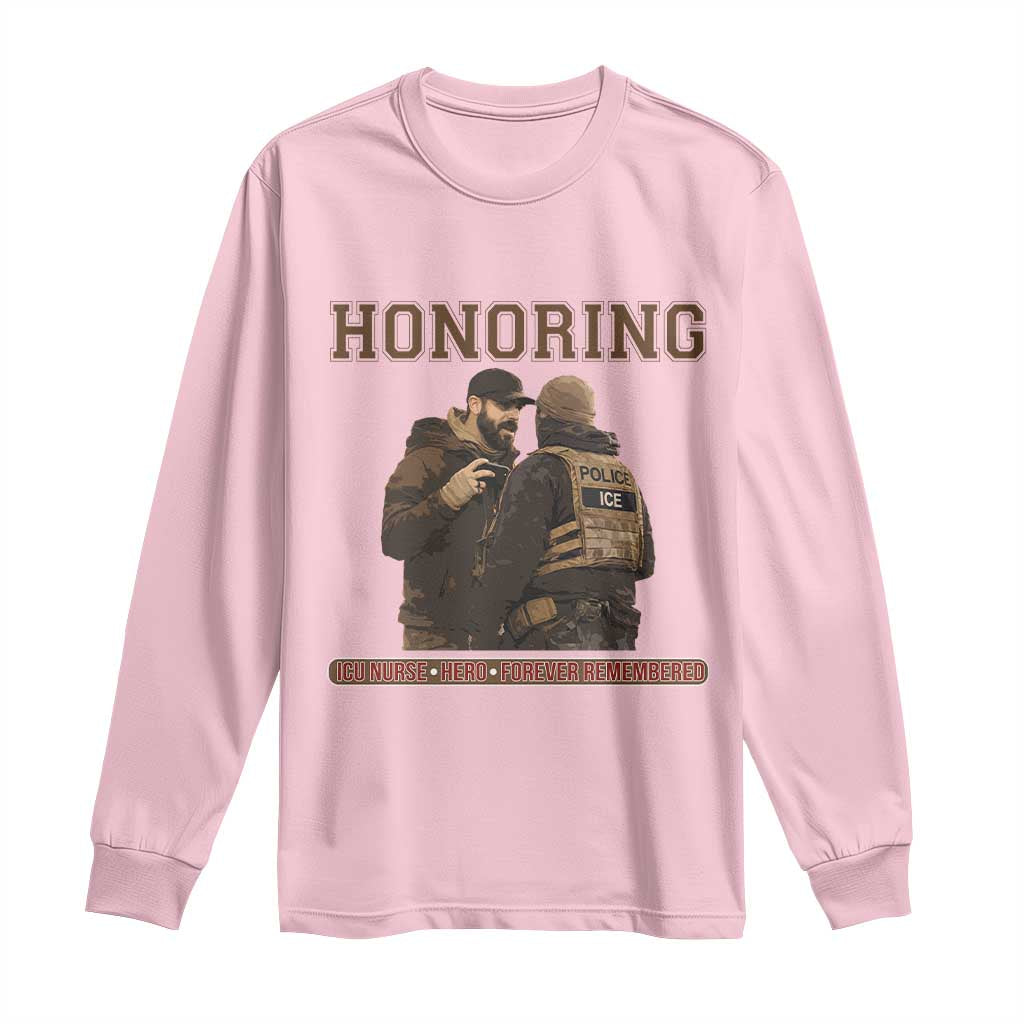 Honoring Alex Pretti ICU Nurse Tribute Support Gift Long Sleeve Shirt