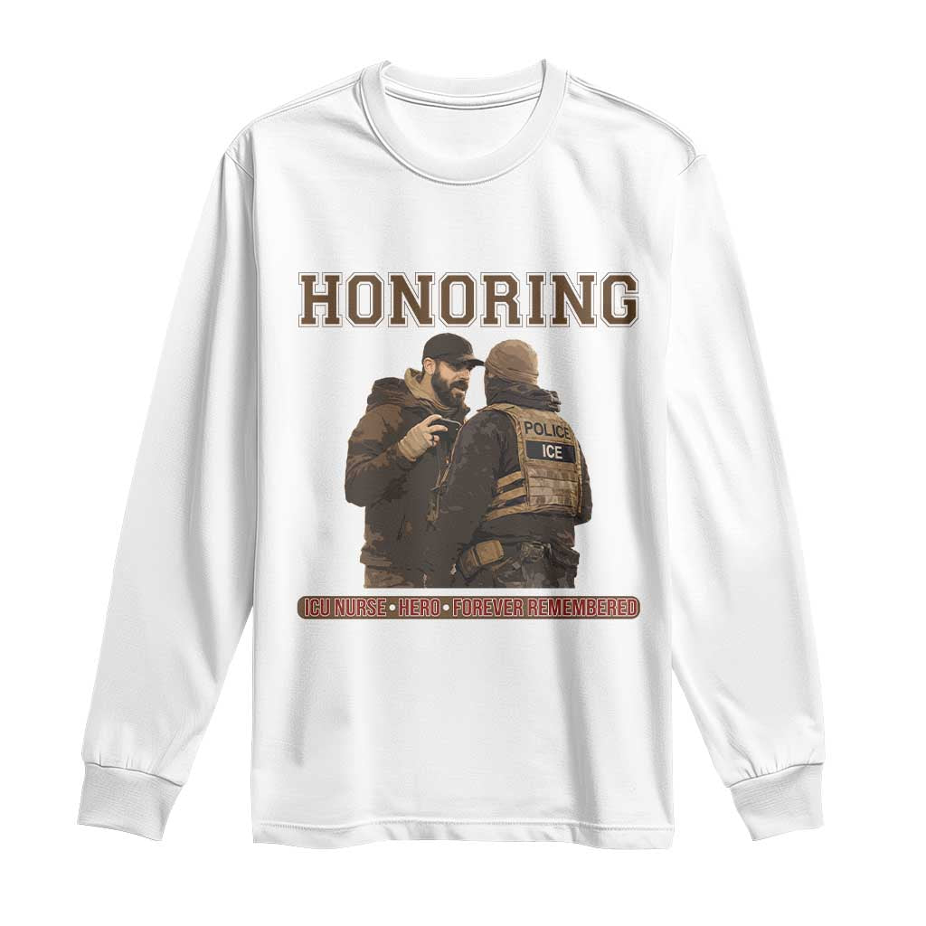 Honoring Alex Pretti ICU Nurse Tribute Support Gift Long Sleeve Shirt