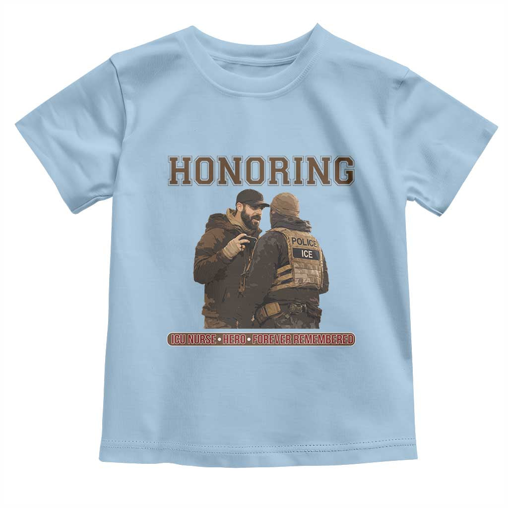 Honoring Alex Pretti ICU Nurse Tribute Support Gift Toddler T Shirt