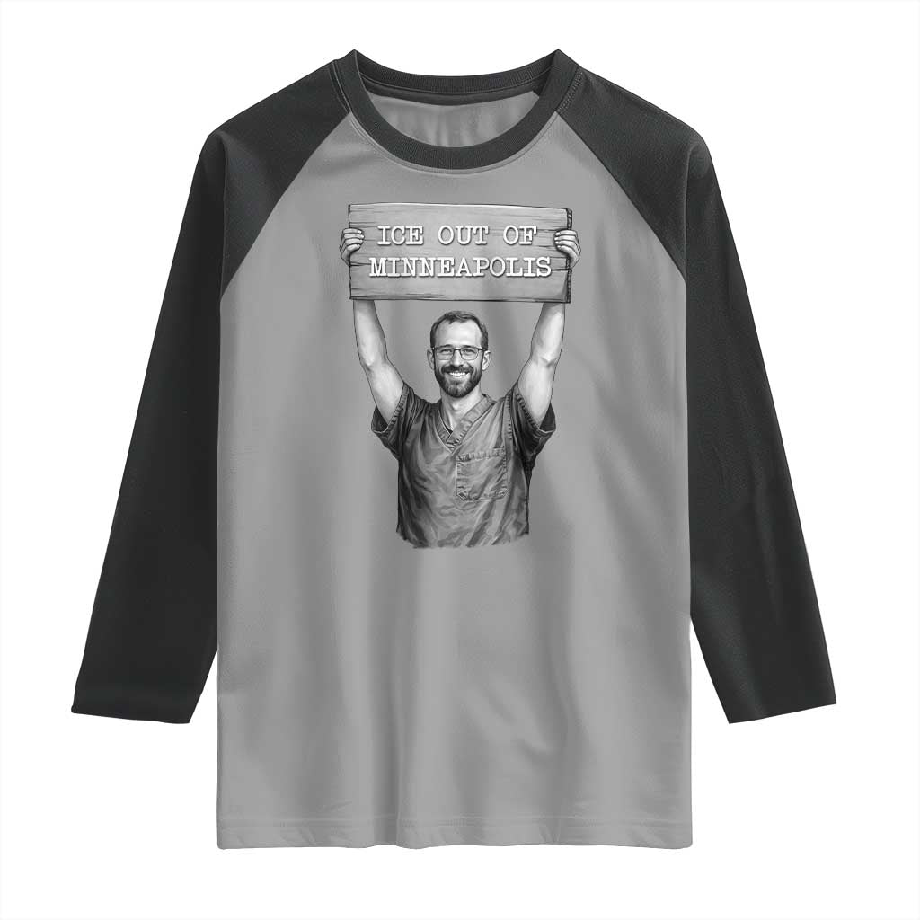 Ice Out Of Minneapolis Raglan Shirt Alex Pretti Memorial ICU Nurse Tribute Support