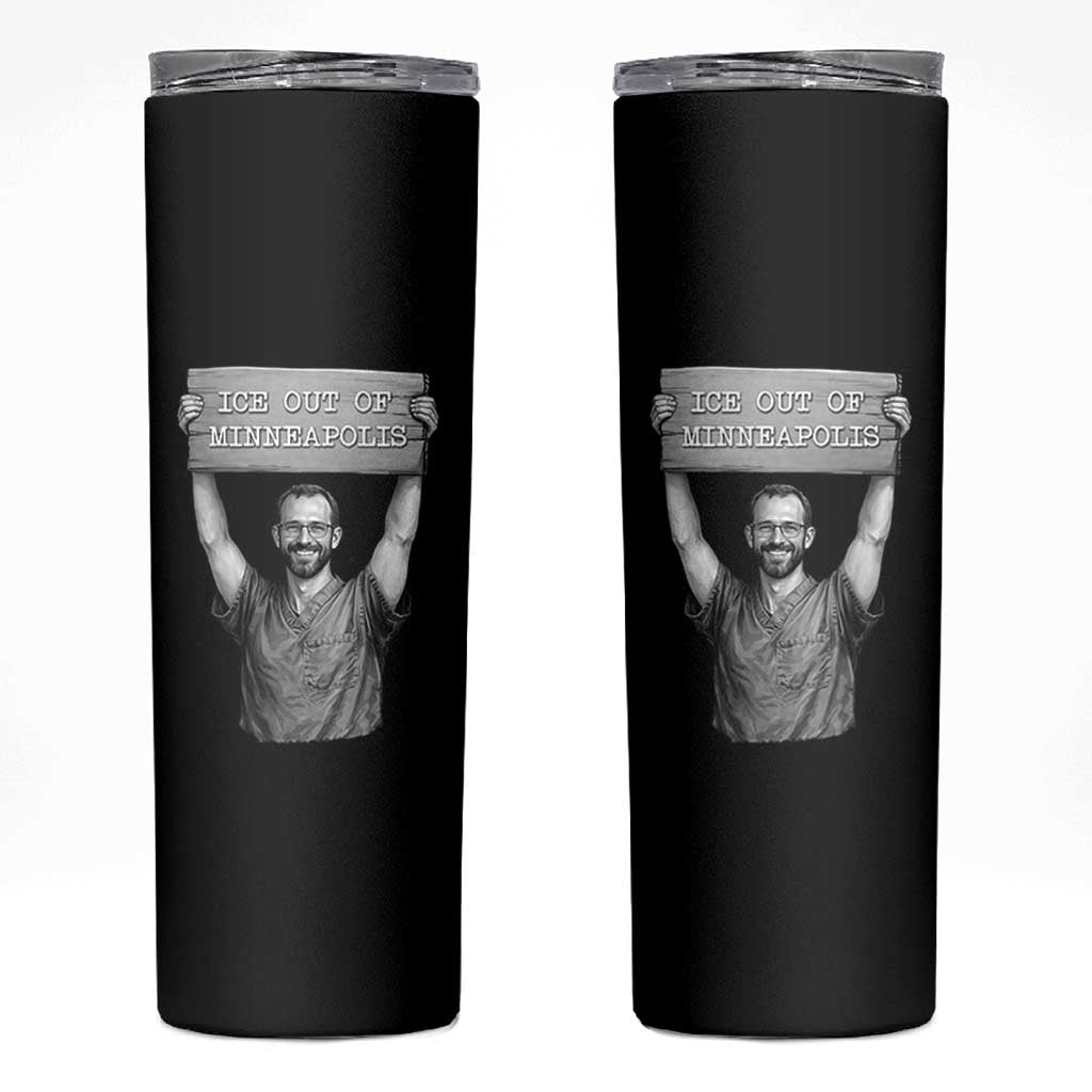 Ice Out Of Minneapolis Skinny Tumbler Alex Pretti Memorial ICU Nurse Tribute Support