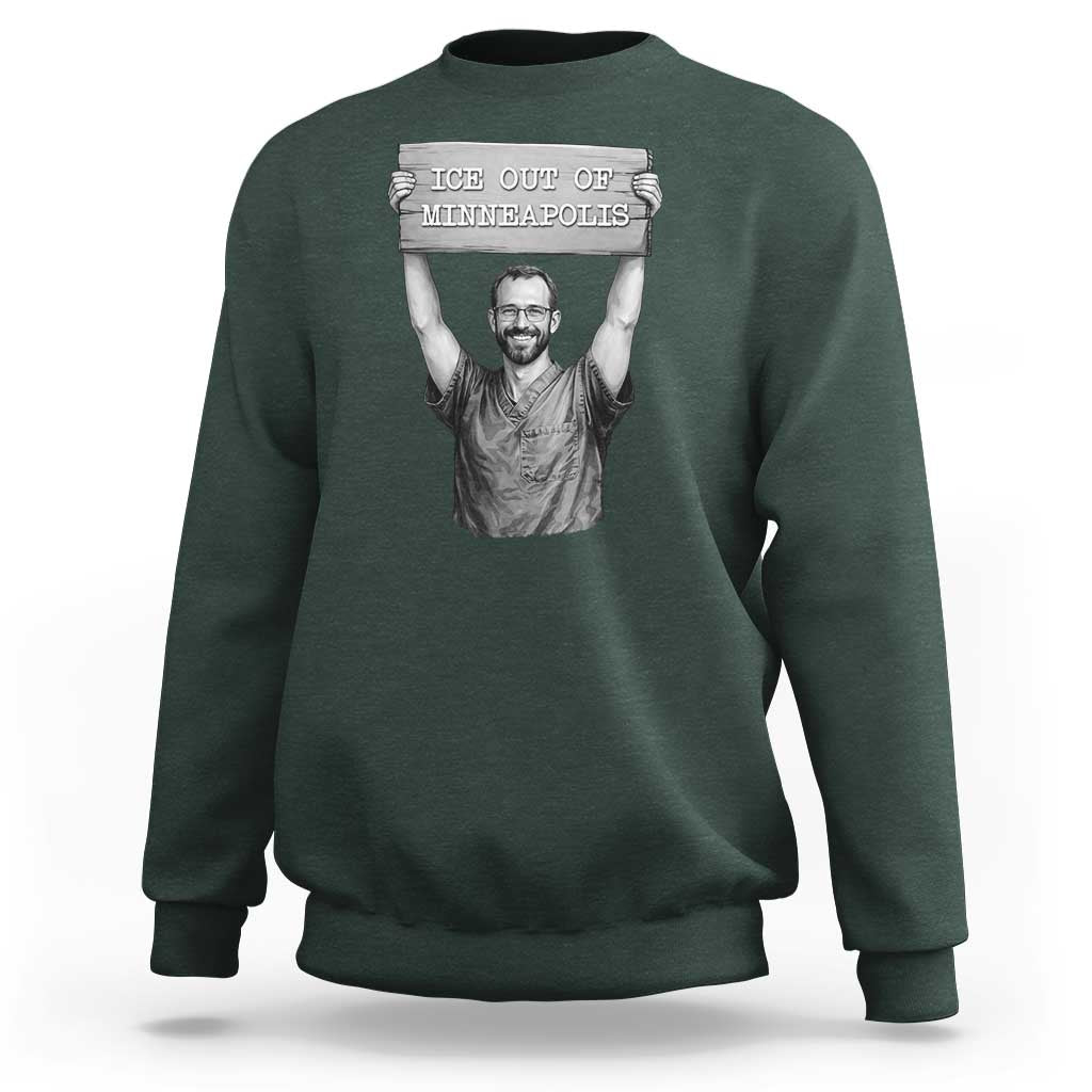 Ice Out Of Minneapolis Sweatshirt Alex Pretti Memorial ICU Nurse Tribute Support