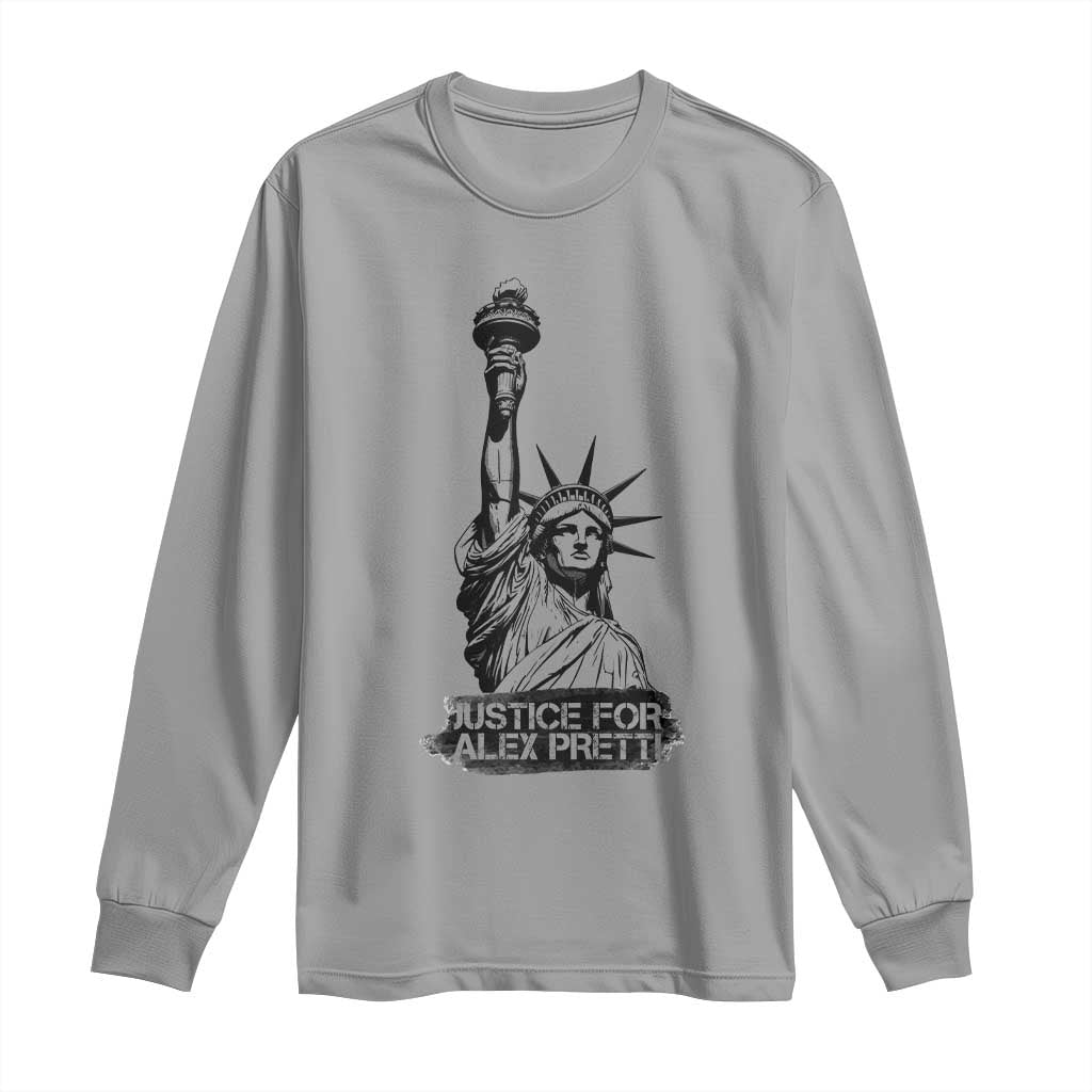 Justice For Alex Pretti Long Sleeve Shirt Statue Of Liberty Support Gift