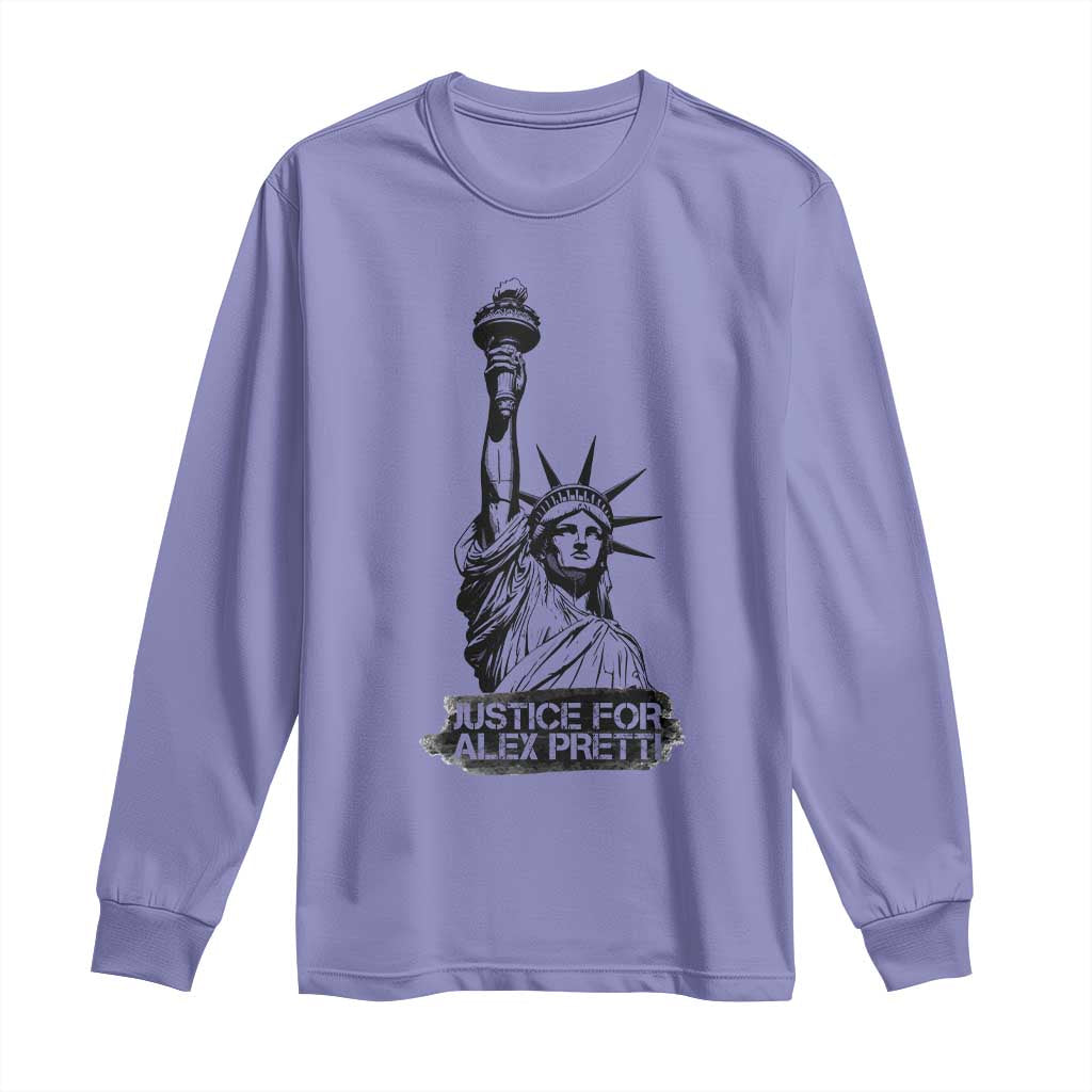 Justice For Alex Pretti Long Sleeve Shirt Statue Of Liberty Support Gift