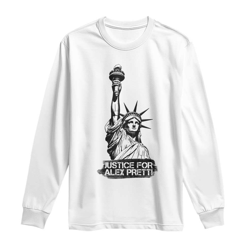 Justice For Alex Pretti Long Sleeve Shirt Statue Of Liberty Support Gift
