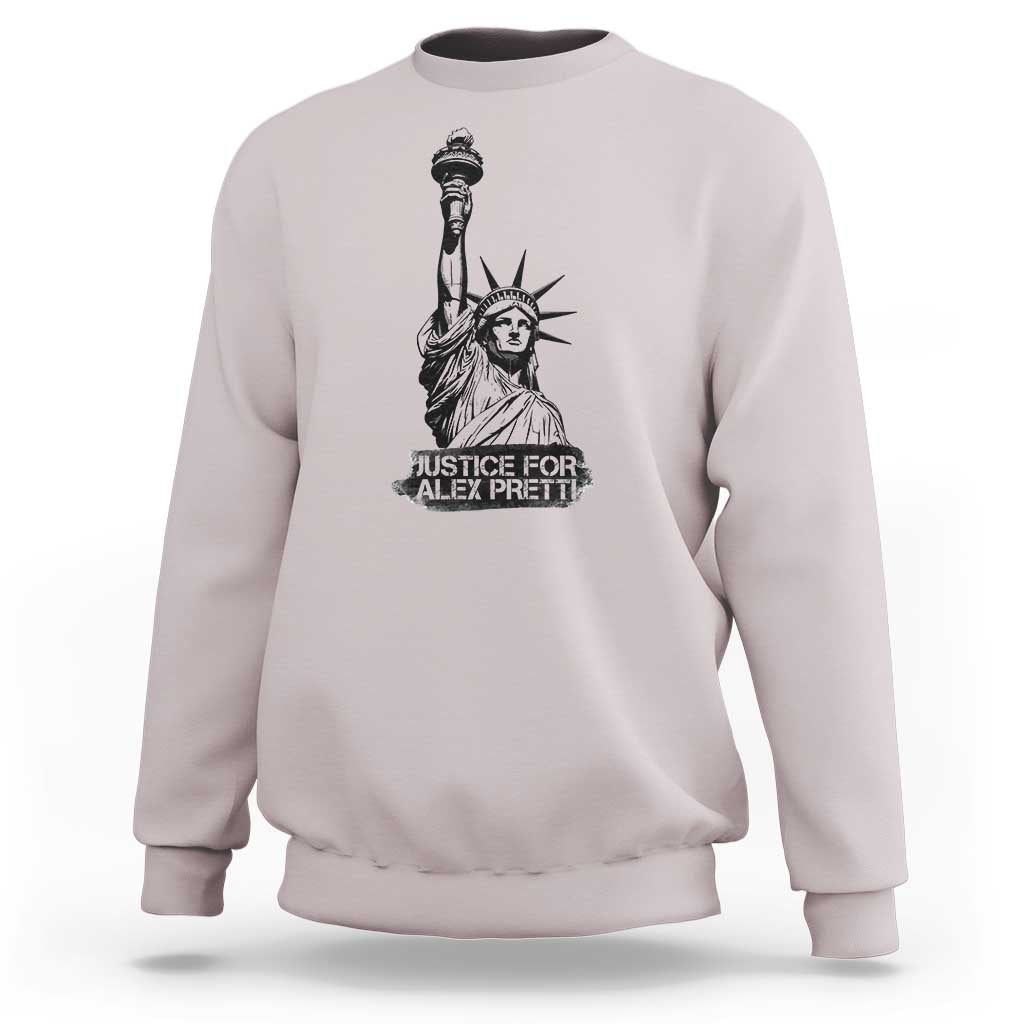 Justice For Alex Pretti Sweatshirt Statue Of Liberty Support Gift