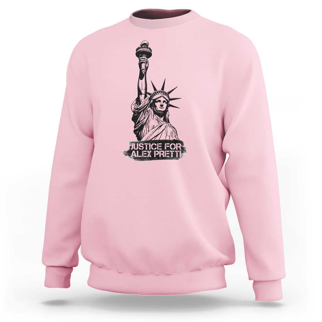 Justice For Alex Pretti Sweatshirt Statue Of Liberty Support Gift