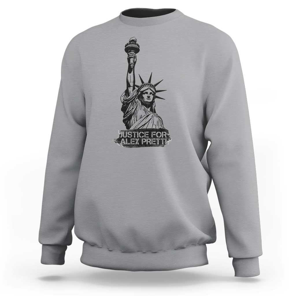 Justice For Alex Pretti Sweatshirt Statue Of Liberty Support Gift
