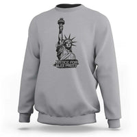 Justice For Alex Pretti Sweatshirt Statue Of Liberty Support Gift