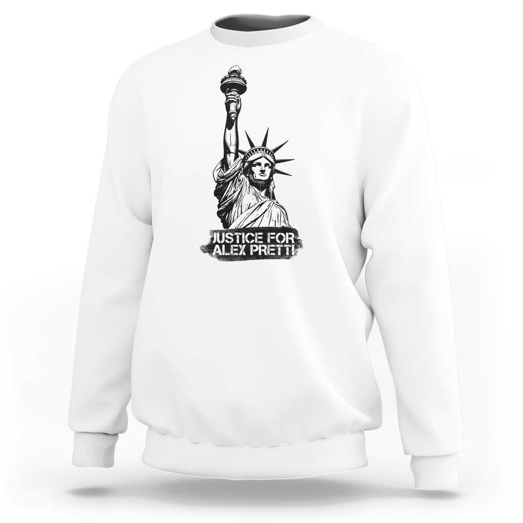 Justice For Alex Pretti Sweatshirt Statue Of Liberty Support Gift