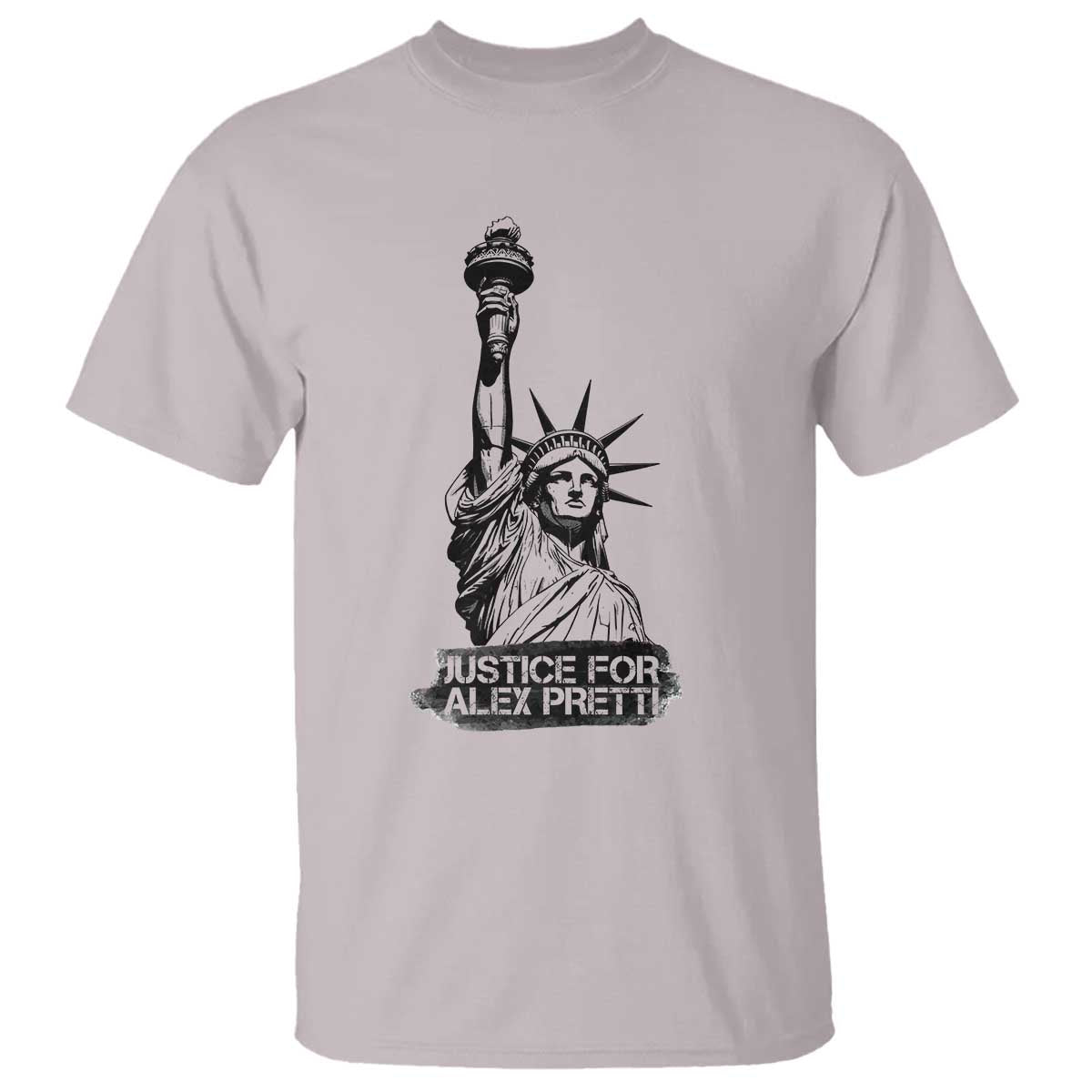 Justice For Alex Pretti T Shirt Statue Of Liberty Support Gift