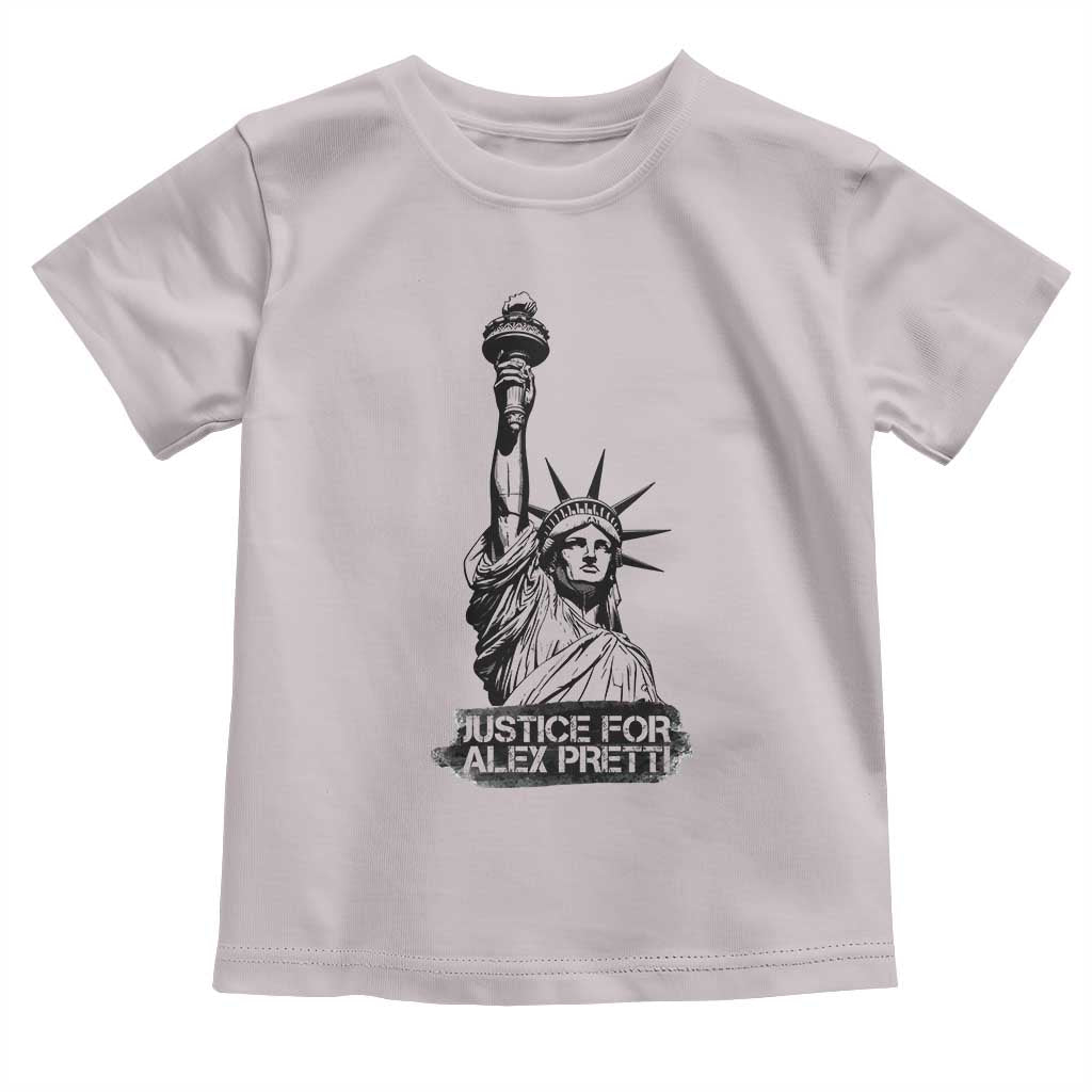 Justice For Alex Pretti Toddler T Shirt Statue Of Liberty Support Gift