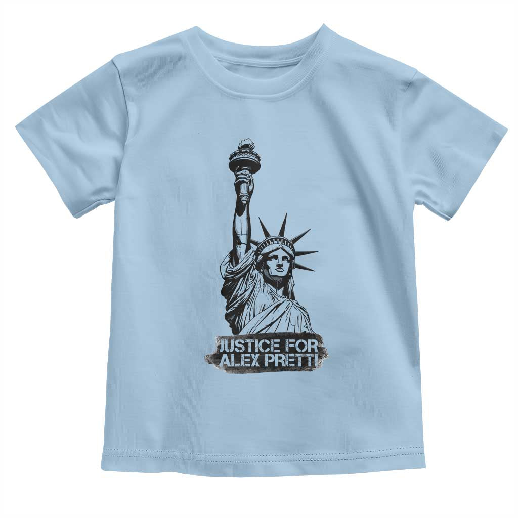 Justice For Alex Pretti Toddler T Shirt Statue Of Liberty Support Gift