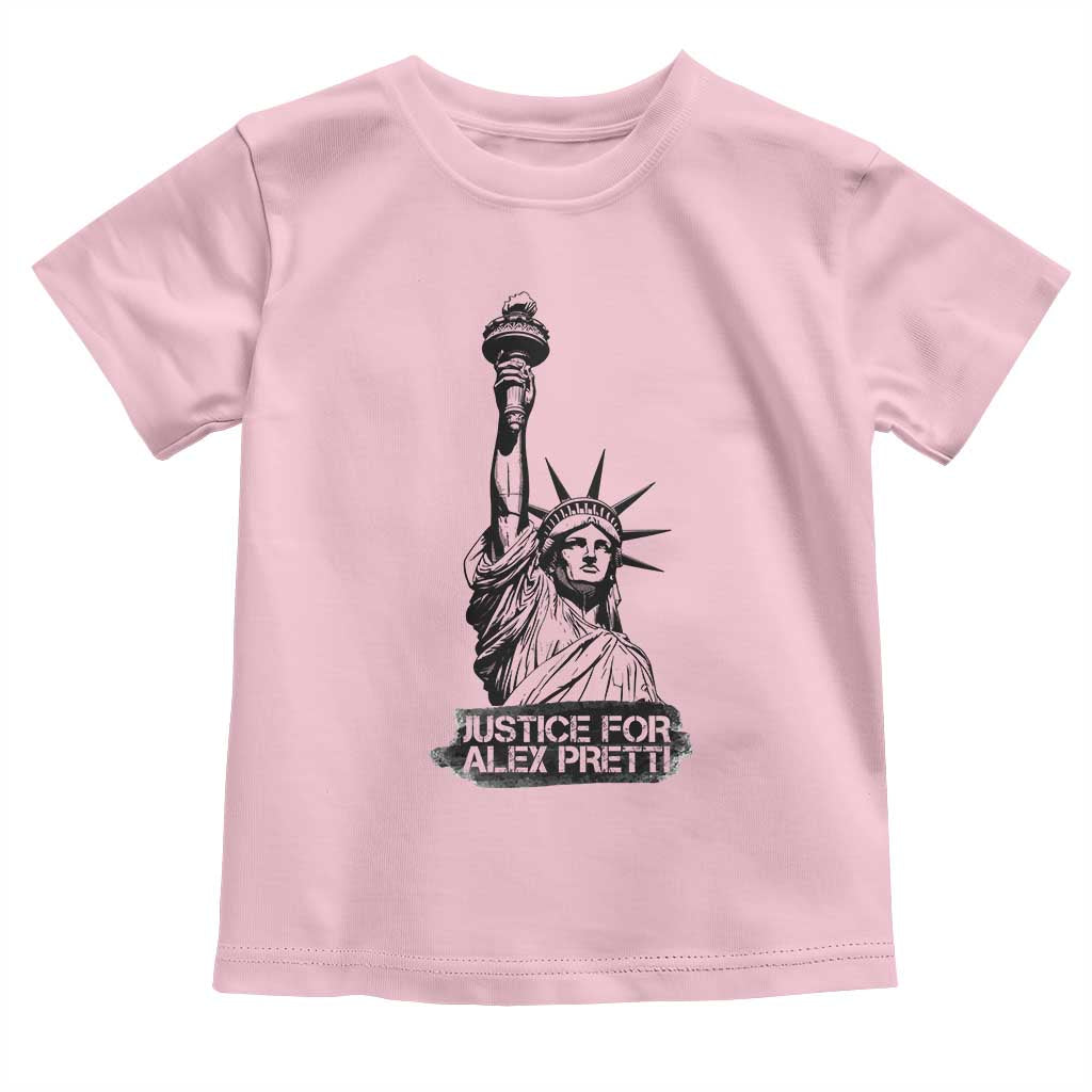 Justice For Alex Pretti Toddler T Shirt Statue Of Liberty Support Gift