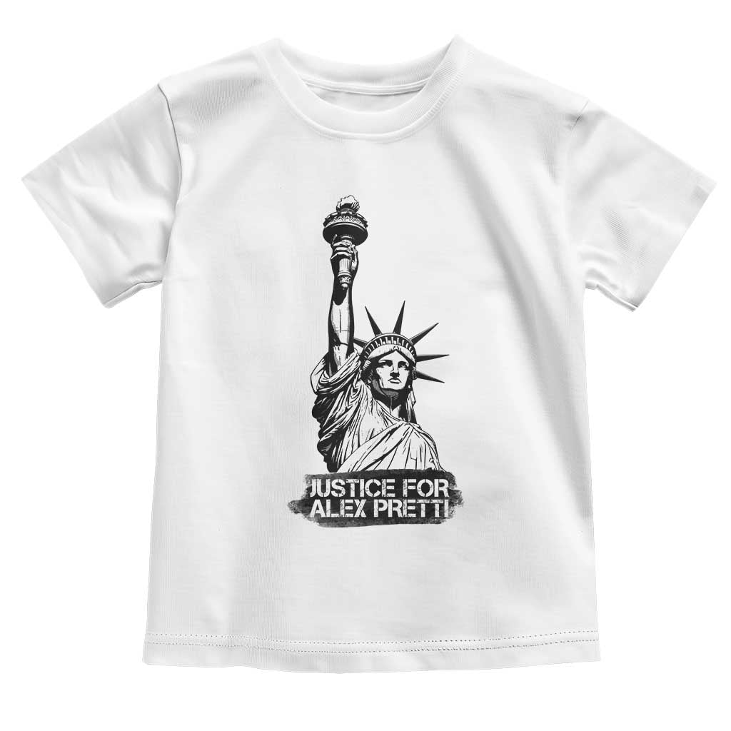 Justice For Alex Pretti Toddler T Shirt Statue Of Liberty Support Gift