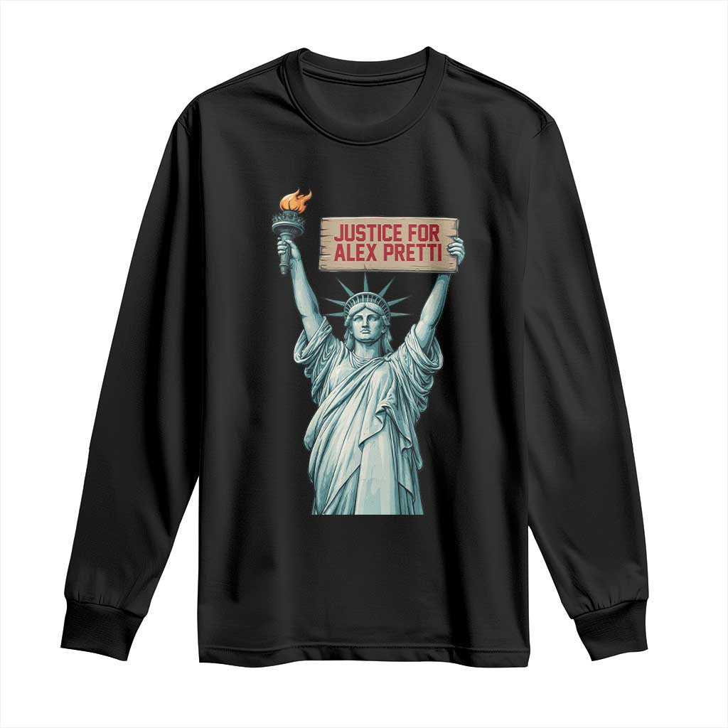 Statue Of Liberty Justice For Alex Pretti Tribute Gift Long Sleeve Shirt
