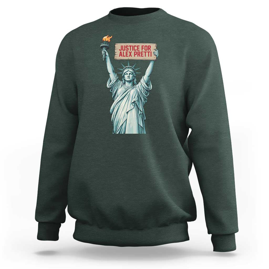 Statue Of Liberty Justice For Alex Pretti Tribute Gift Sweatshirt
