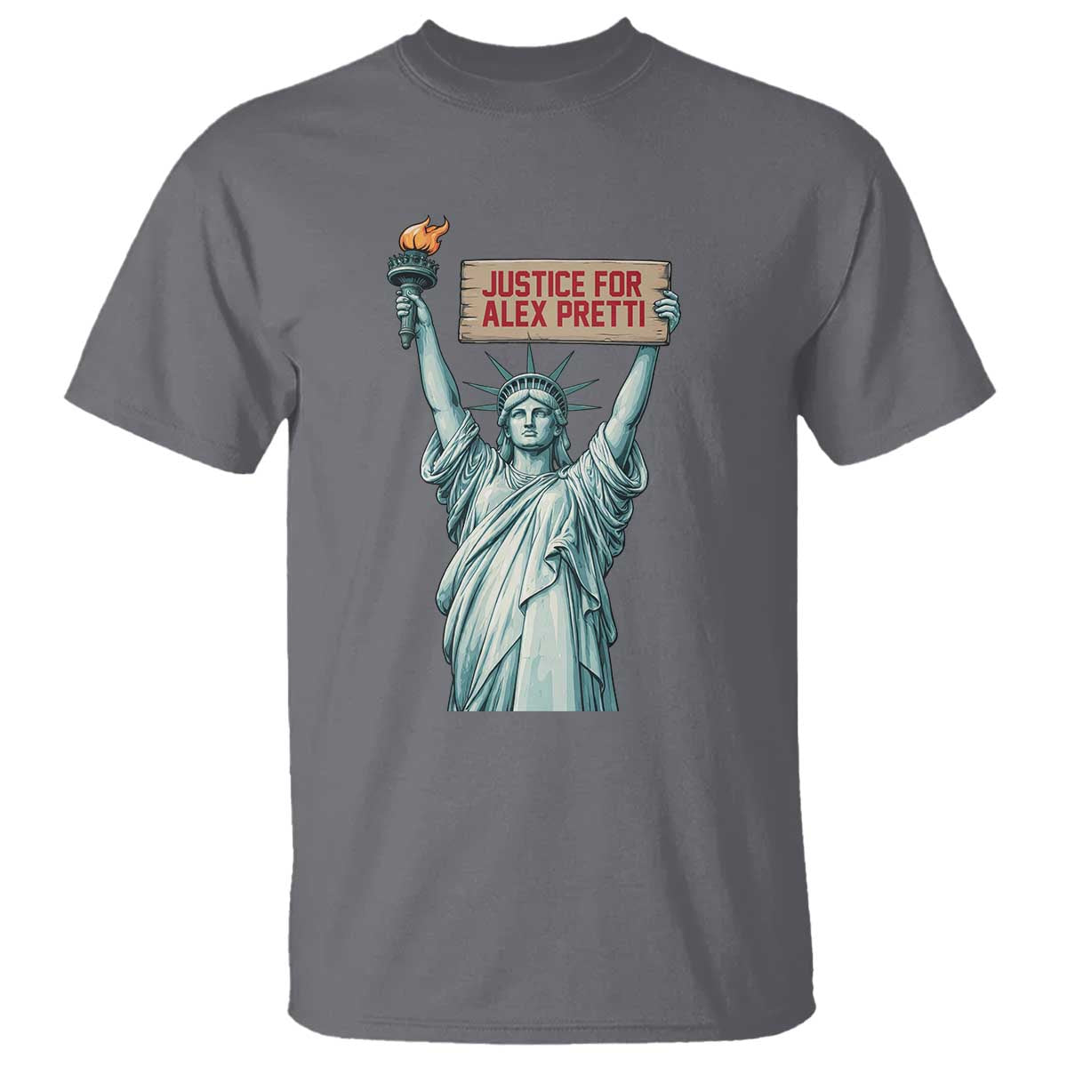 Statue Of Liberty Justice For Alex Pretti Tribute Gift T Shirt