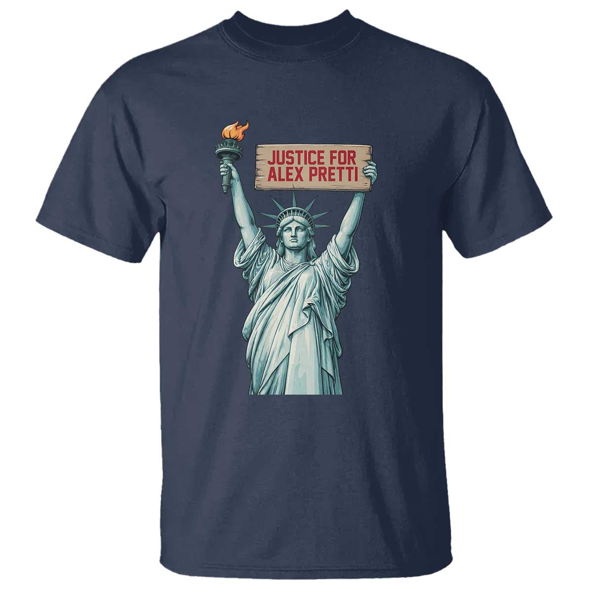 Statue Of Liberty Justice For Alex Pretti Tribute Gift T Shirt