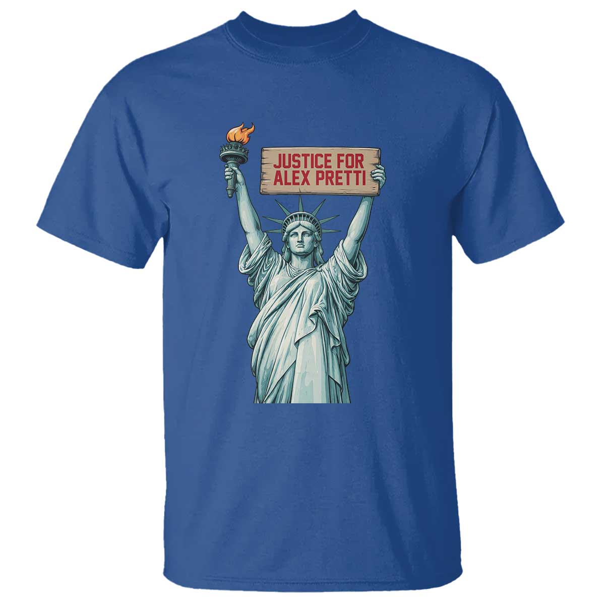 Statue Of Liberty Justice For Alex Pretti Tribute Gift T Shirt