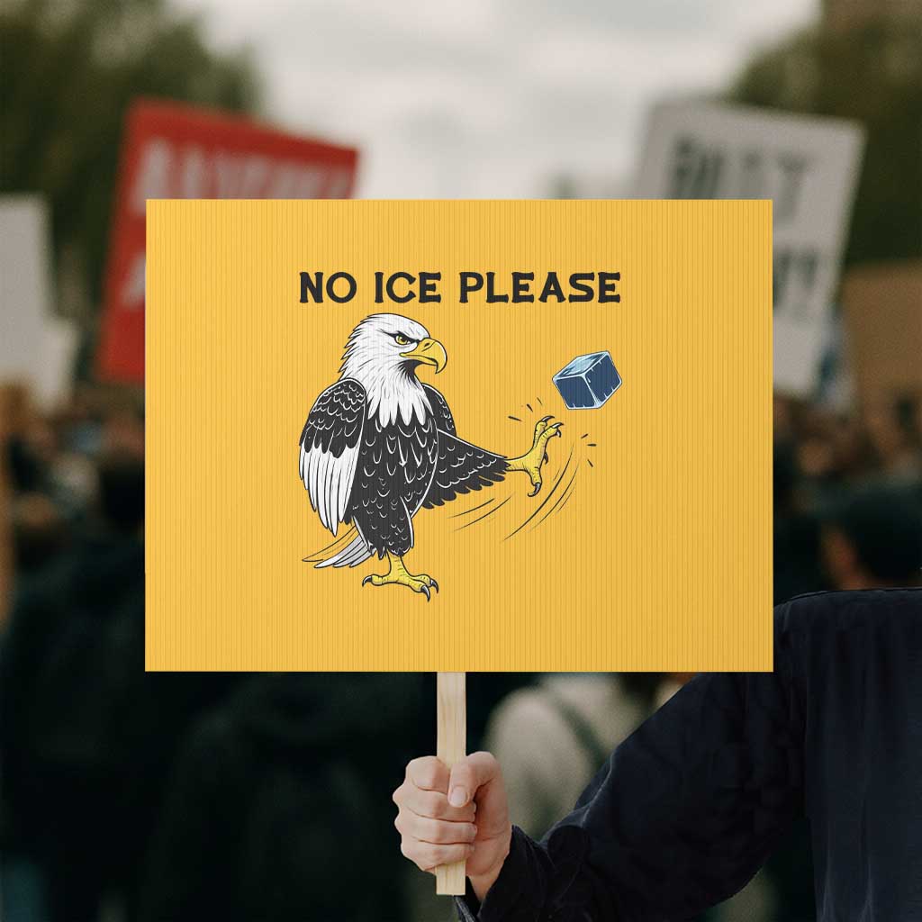 American Eagle No Ice Please Protest Sign Minneapolis Support Gift
