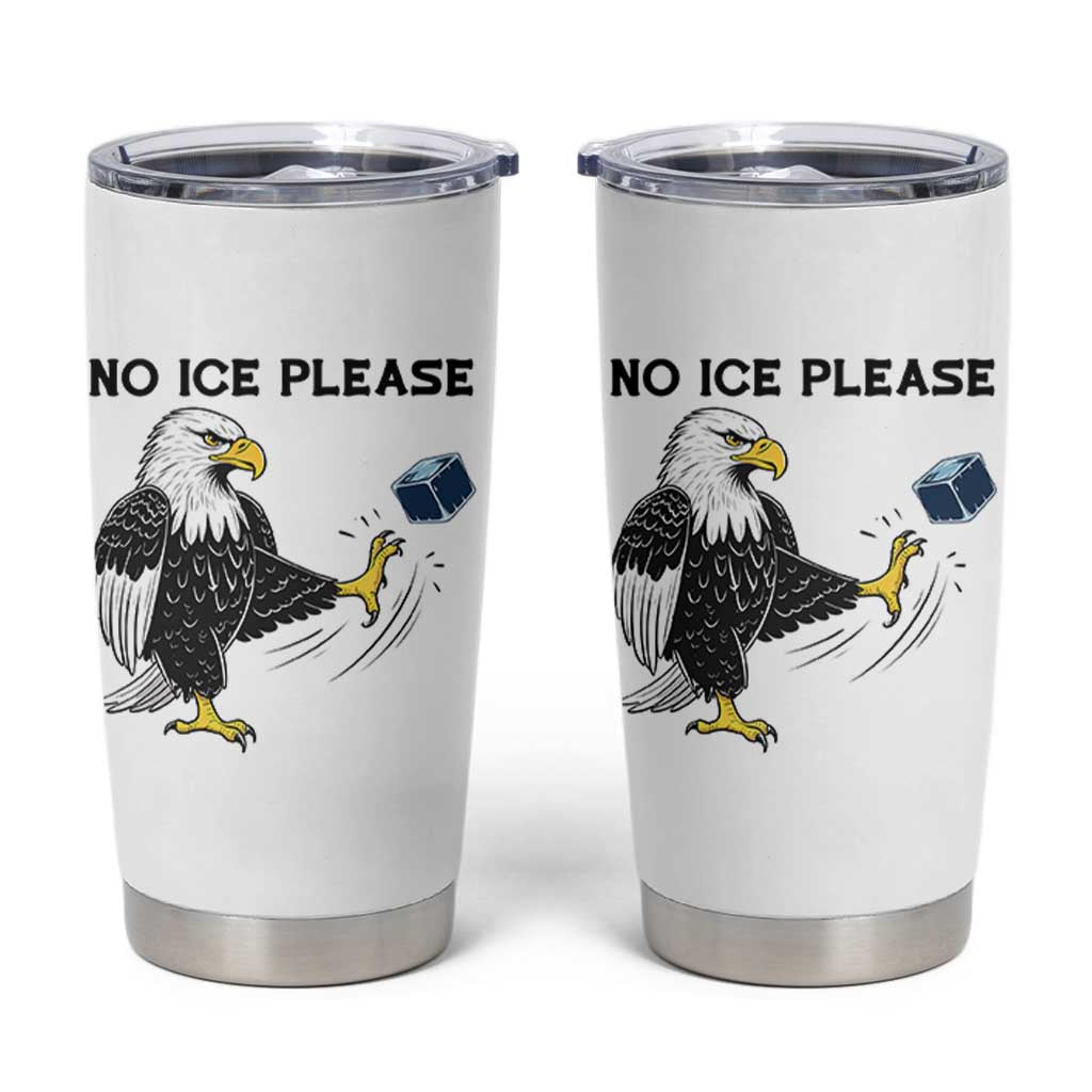 American Eagle No Ice Please Tumbler Cup Minneapolis Support Gift