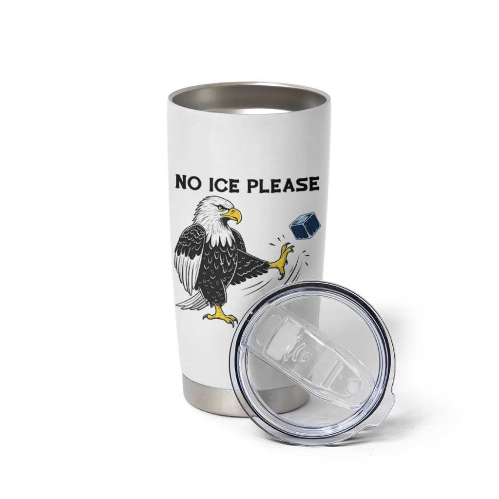 American Eagle No Ice Please Tumbler Cup Minneapolis Support Gift