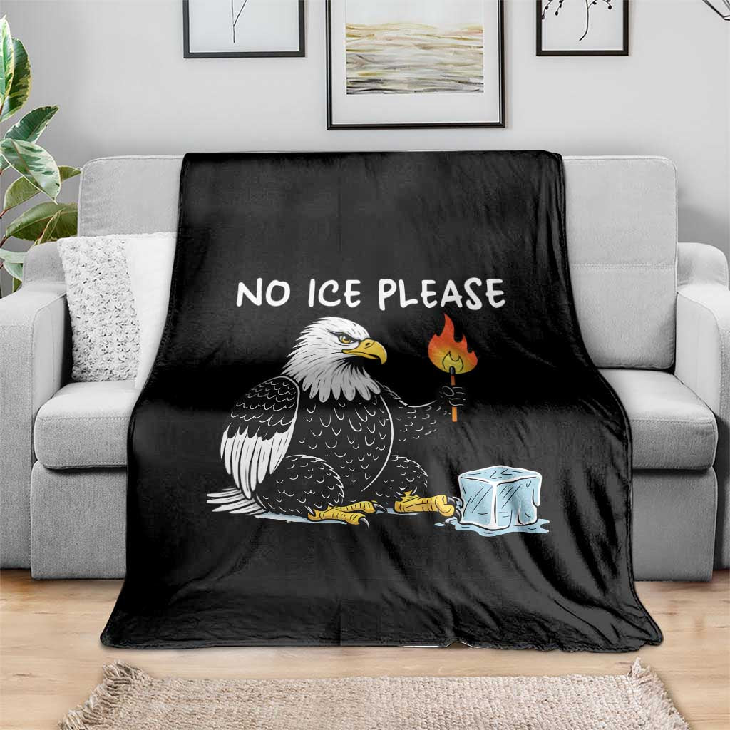 No Ice Please Throw Blanket Funny American Eagle Social Justice Gift