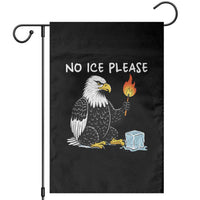 No Ice Please Garden Flag Funny American Eagle Social Justice Gift
