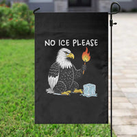 No Ice Please Garden Flag Funny American Eagle Social Justice Gift