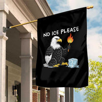 No Ice Please Garden Flag Funny American Eagle Social Justice Gift