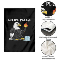 No Ice Please Garden Flag Funny American Eagle Social Justice Gift