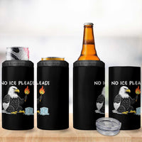 No Ice Please 4 in 1 Can Cooler Tumbler Funny American Eagle Social Justice Gift
