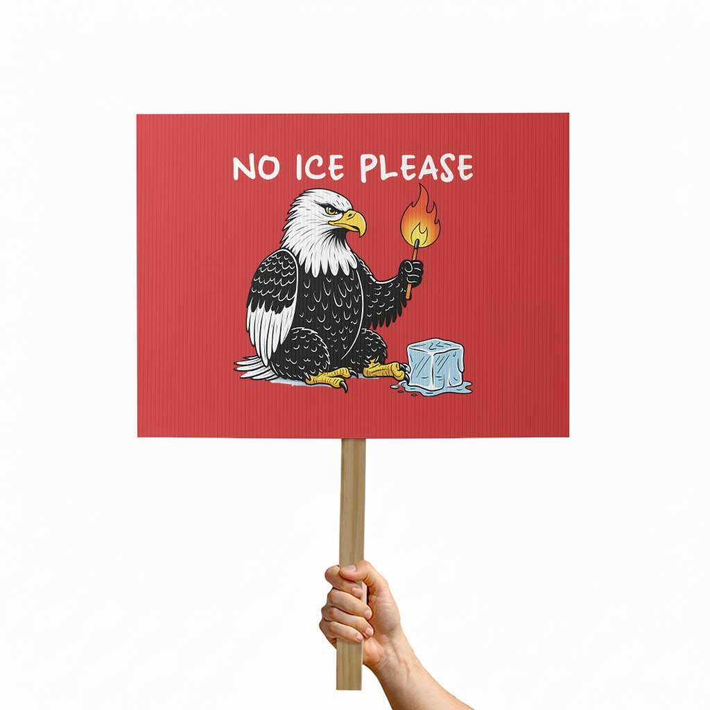 No Ice Please Protest Sign Funny American Eagle Social Justice Gift
