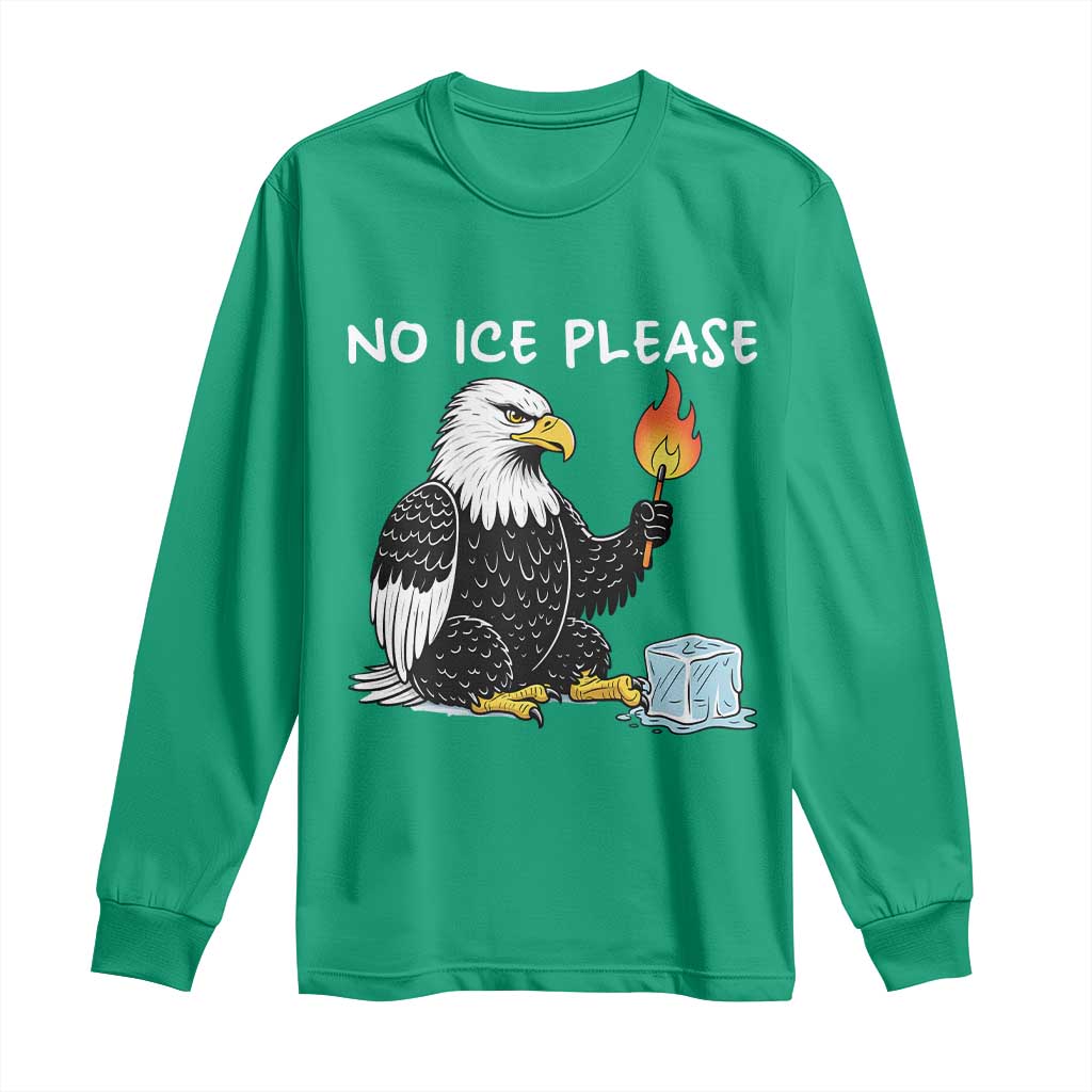No Ice Please Long Sleeve Shirt Funny American Eagle Social Justice Gift