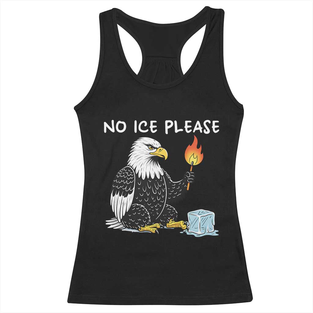 No Ice Please Racerback Tank Top Funny American Eagle Social Justice Gift